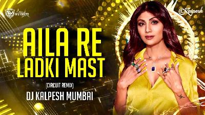Aaila Re - Anu Malik, Alka Yagnik (Circuit Mix) DJ Kalpesh Mumbai
